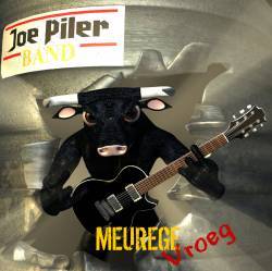 Joe Piler Band : Meuregevroeg